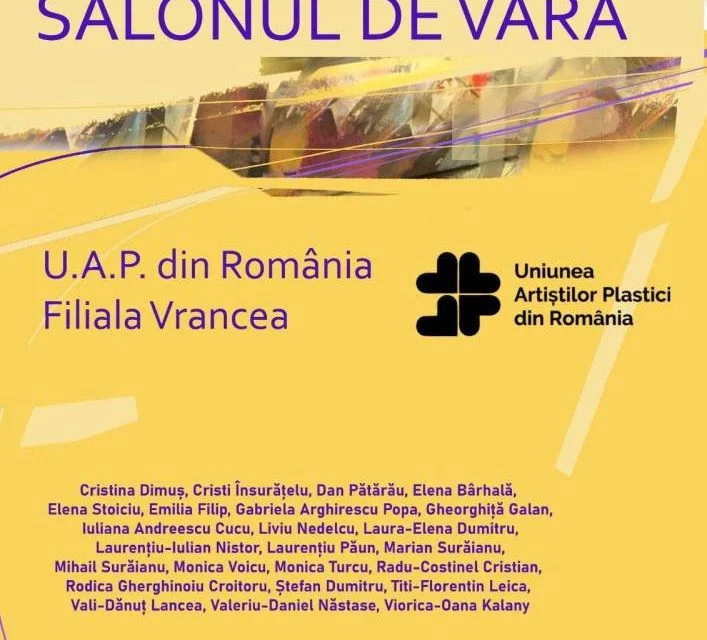 Salonul de Vară al Filialei Vrancea UAP, la Ateneul din Focșani